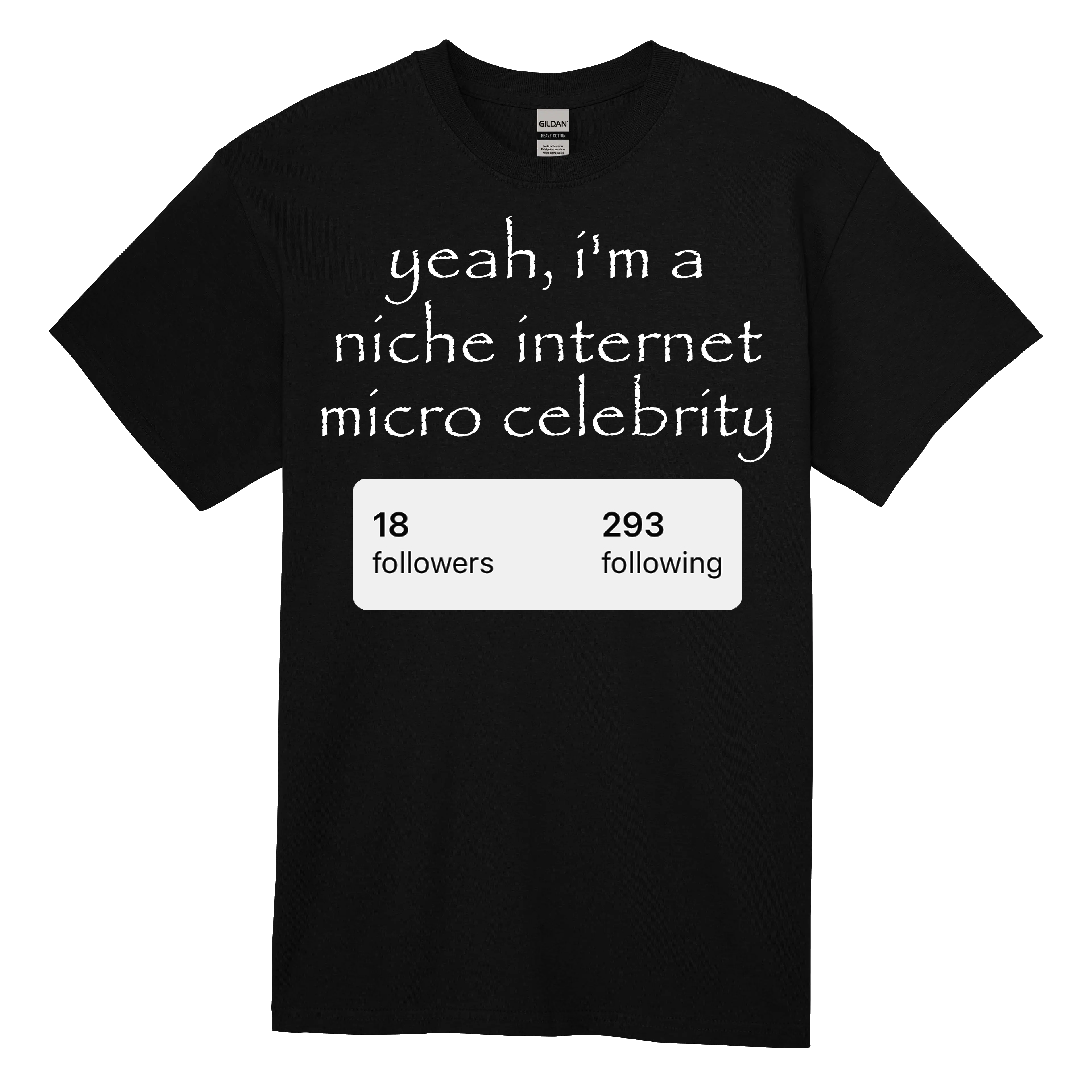 micro celebrity shirt